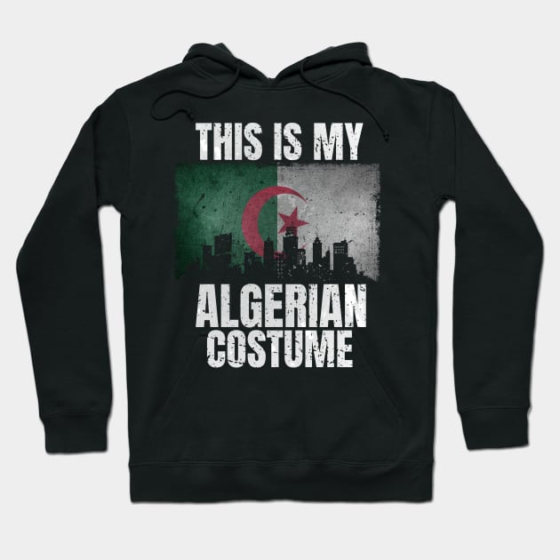 This Is My Algerian Costume for Men Women Vintage Algerian Hoodie by Smoothbeats